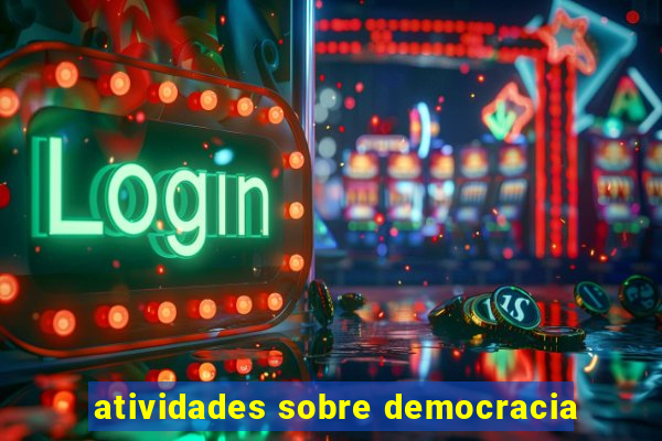 atividades sobre democracia